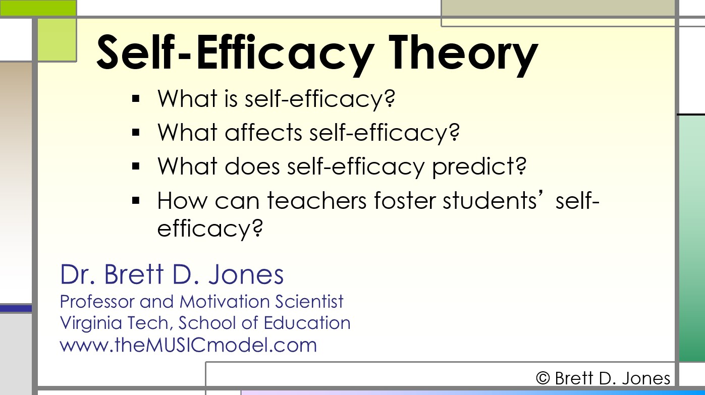 Theory Self Efficacy   MUSIC Model of Motivation